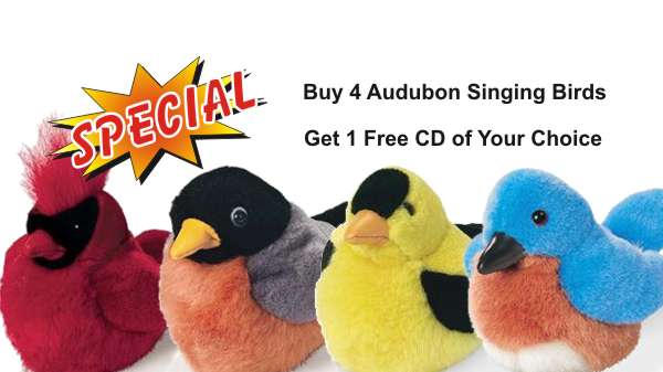 Buy 4 Audubon Singing Birds and Get 1 FREE CD of Your Choice!
